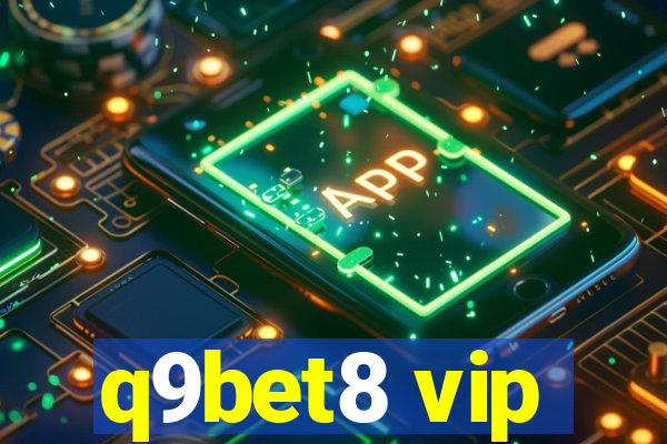 q9bet8 vip